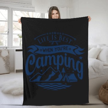 Discover Life is better when you are Camping Fleece Blankets