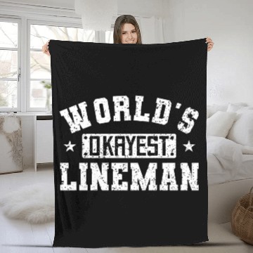 Discover World s Okayest Lineman Football Lineman Quotes Fleece Blankets