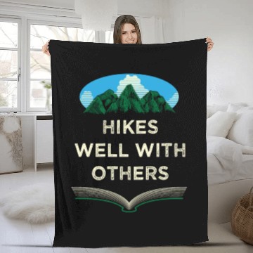 Discover Hikes Well With Others Hiking Friends Hiker Buddy Fleece Blankets