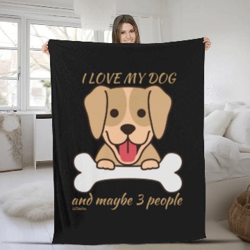 Discover I LOVE MY DOG AND MAYBE 3 PEOPLE Fleece Blankets