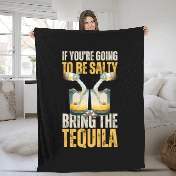 Discover Funny Tequila Lover Poured With By Bottle Of Salt Fleece Blankets