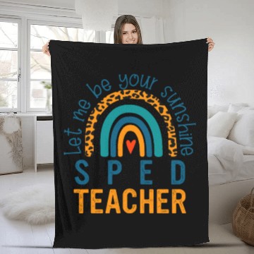 Discover Let me be your sunshine SPED TEACHER Fleece Blankets
