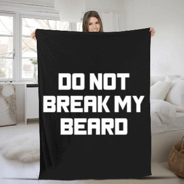 Discover Do Not Break My Beard Funny Valentines Slogan Fleece Blankets