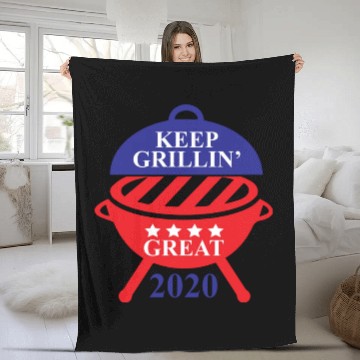 Discover Keep Grillin Great 2020 Guys Republican Funny Gift Fleece Blankets