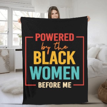 Discover Powered By The Black Women Before Me Fleece Blankets