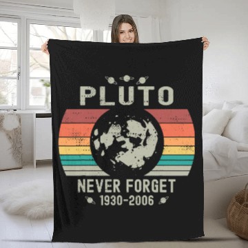 Discover Funny Space Science Pluto Never Forget Astronomy Fleece Blankets