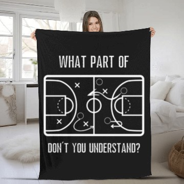 Discover What Part Don'T You Understand High School Basketb Fleece Blankets