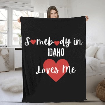 Discover Somebody in Idaho Loves Me Fleece Blankets