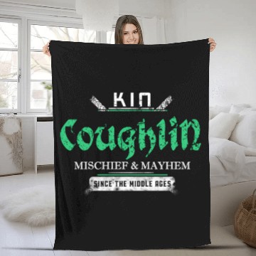Discover Kin Coughlin Mischief And Mayhem Since The Middle Fleece Blankets