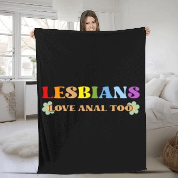 Discover Lesbians Love Anal Too Fleece Blankets