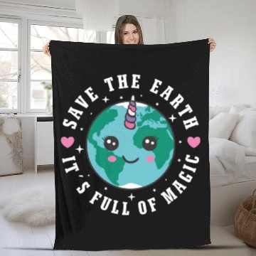 Discover Save The Earth It s Full Of Magic Fleece Blankets