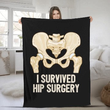 Discover I Survived Hip Surgery Replacement Get Well Soon Fleece Blankets