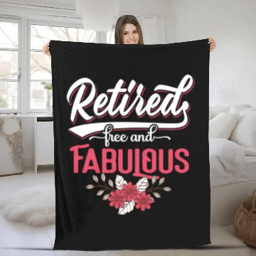 Discover Retired Free And Fabulous Retirement For Fleece Blankets