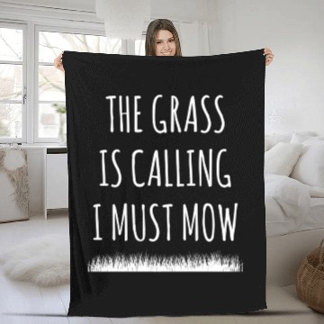 Discover Lawn Gardening The Grass Is Calling I Must Mow Fleece Blankets