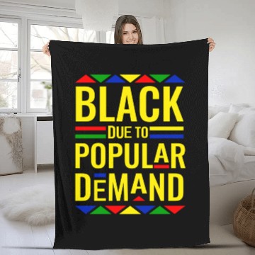 Discover Black Due To Popular Demand Fleece Blankets