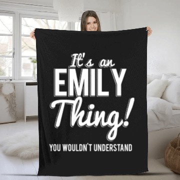 Discover It'S An Emily Thing You Wouldn'T Understand Fleece Blankets