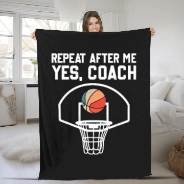 Discover Repeat After Me Yes Coach Funny Basketball Coach Fleece Blankets