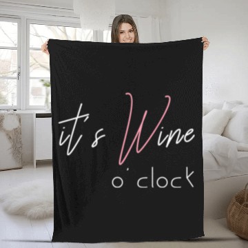Discover Wine Alcohol Fun Ladysnight Out It'S Wine O'Clock Fleece Blankets