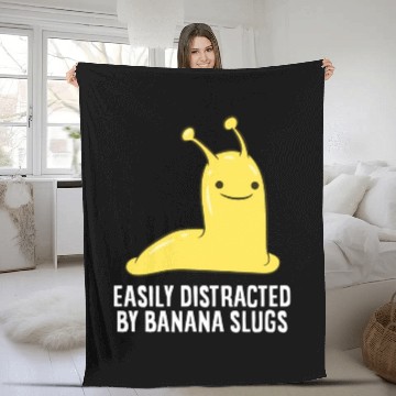 Discover Banana Slug Easily Distracted By Banana Slug Fleece Blankets