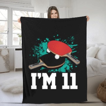 Discover I'm 11 Table Tennis Player Sports Kid 11th Fleece Blankets