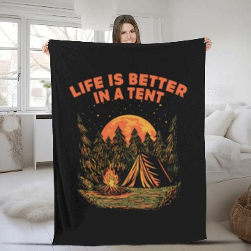 Discover Life Is Better in a Tent Camping Wildlife Camper O Fleece Blankets