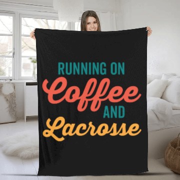 Discover Running on Coffee and Lacrosse Fleece Blankets