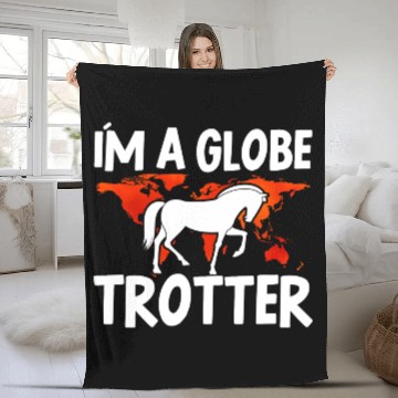 Discover Horse Lover Equestrian Riding Im A Globe Trotter Fleece Blankets