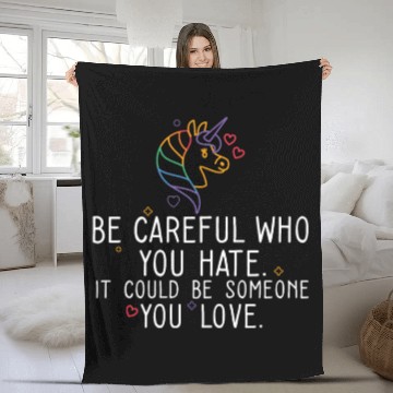 Discover Rainbow Pride Flag Be Careful Who You Hate Fleece Blankets