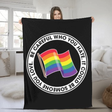 Discover Proud Rainbow Pride Flags LGBT Be Careful Who You Fleece Blankets