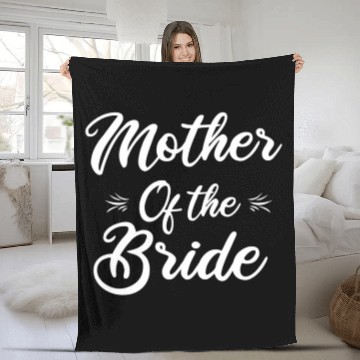 Discover Mother Of The Bride Fleece Blankets