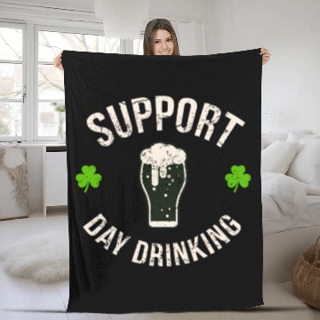 Discover Support Day Drinking Saint Pattys Fleece Blankets
