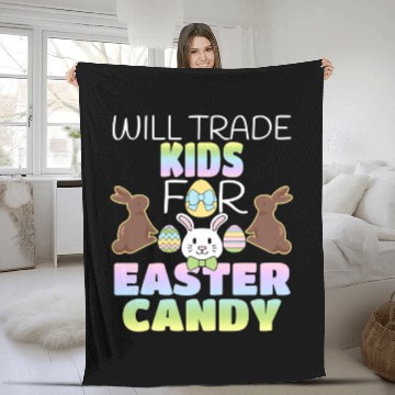 Discover Will Trade For Easter Candy Parents Fleece Blankets
