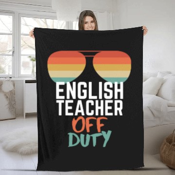 Discover Teacher Off Duty English Teacher Fleece Blankets