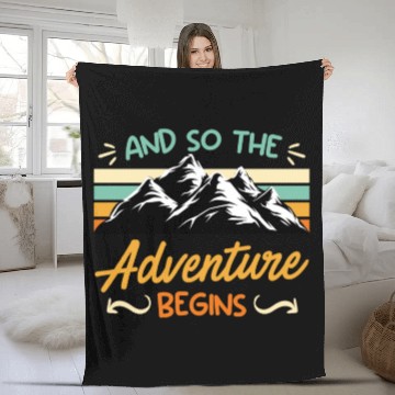 Discover And so the Adventure begins Wanderlust Wanderer Fleece Blankets