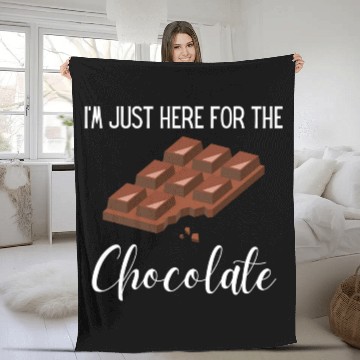Discover I m Just Here For the Chocolate, funny saying,gift Fleece Blankets