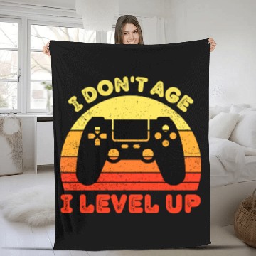 Discover I Don t Age I Level Up Fleece Blankets
