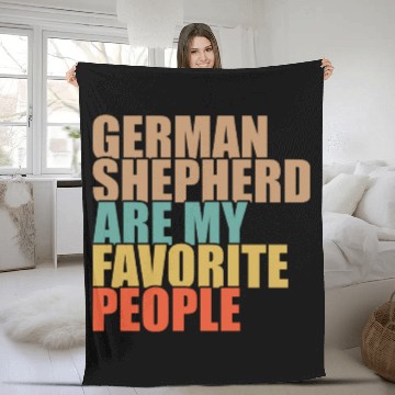 Discover German Shepherd Are My Favorite People Dog Lover Fleece Blankets