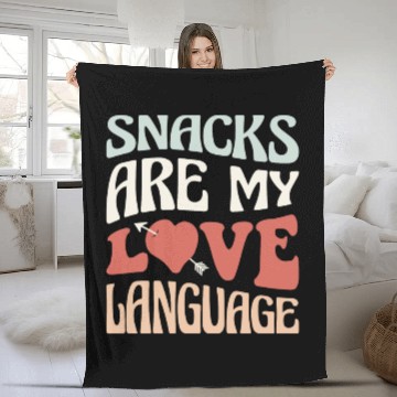 Discover Snacks are my Love Language Funny Snack Lovers Fleece Blankets