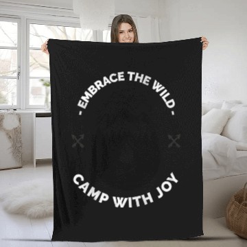 Discover Embrace The Wild Camp With Joy Camping Fleece Blankets