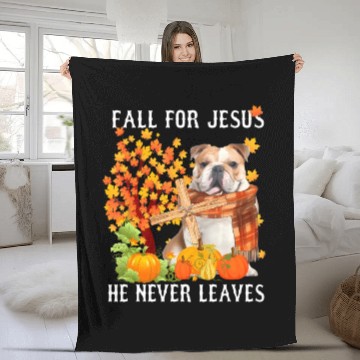 Discover Bulldog Autumn Fall For Jesus He Never Leaves Fleece Blankets