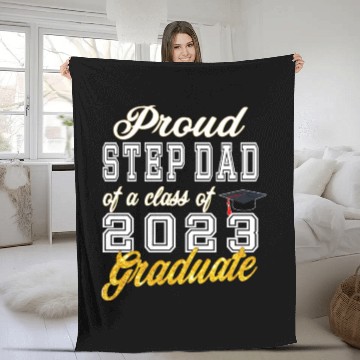 Discover Step Dad of Graduate - Proud Step Dad of a Class o Fleece Blankets