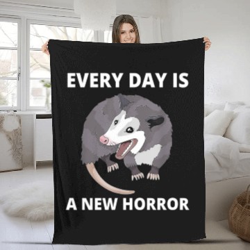 Discover Every Day Is A New Horror Possum Memes Fleece Blankets