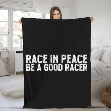 Discover RACE IN PEACE BE A GOOD RACER Fleece Blankets