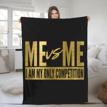 Discover Me Vs Me I Am My Own Competition Motivational Fleece Blankets
