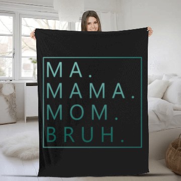 Discover Ma Mama Mom Bruh Green Quote Fleece Blankets