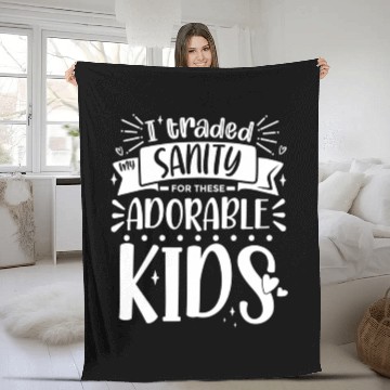 Discover Traded My Sanity For Mothers Day From Daughters Fleece Blankets
