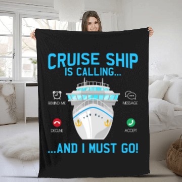 Discover Cruise Ship Is Calling And I Must Go Cruising Fleece Blankets