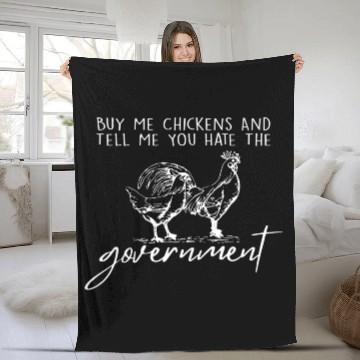 Discover Buy Me Chickens And Tell Me You Hate The Fleece Blankets