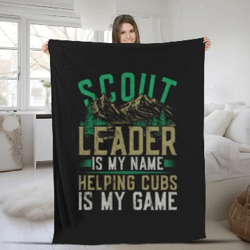 Discover Scout Leader Is My Name Helping Cubs Is My Game Fleece Blankets