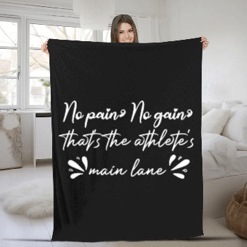 Discover No pain, no gain, that's the athlete's main lane Fleece Blankets